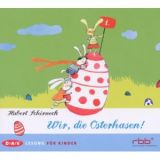 Hubert Schirneck, Wir, die Osterhasen