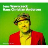 Jens Wawrczeck liest Hans Christian Andersen