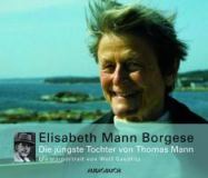 Elisabeth Mann Borgese - Die jngste Tochter von Thomas Mann