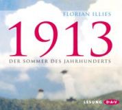 Florian Illies,  1913 Der Sommer des Jahrhunderts