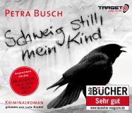 Petra Busch, Schweig still mein Kind