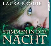 Laura Brodie, Stimmen in der Nacht