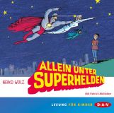 Heike Wolz, Allein unter Superhelden: Szenische Lesung