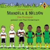 Hermann Schulz - Mandela & Nelson: Das R�ckspiel