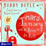 Roddy Doyle, Mary, Tansey und die Reise in die Nacht