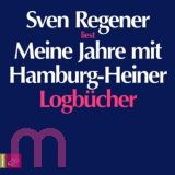 Sven Regener, Meine Jahre mit Hamburg-Heiner