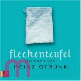 Heinz Strunk, Fleckenteufel