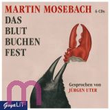 Martin Mosebach, Das Blutbuchenfest