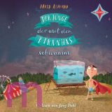 David Almond, Der Junge, der mit den Piranhas schwamm