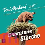 Toni Mahoni, Gebratene Strche