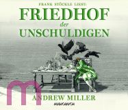 Andrew Miller, Friedhof der Unschuldigen