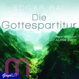 Edgar Rai, Die Gottespartitur