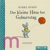 Harry Horse, Der kleine Hase hat Geburtstag