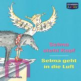 Saskia Hula, CD WISSEN Junior - Selma steht Kopf / Selma geht in die Luft