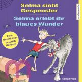 Saskia Hula, Selma sieht Gespenster/Selma erlebt ihr blaues Wunder