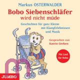 Markus Osterwalder, Bobo Siebenschlfer wird nicht mde