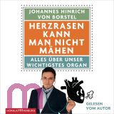 Johannes Hinrich von Borstel, Herzrasen kann man nicht mhen