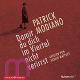 Patrick Modiano, Damit du dich im Viertel nicht verirrst