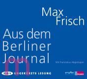 Max Frisch, Aus dem Berliner Journal