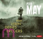Peter May, Beim Leben deines Bruders