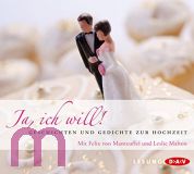 Ja, ich will!: Geschichten und Gedichte zur Hochzeit