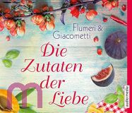 Elisabetta Flumeri, Die Zutaten der Liebe