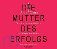 Amy Chua, Die Mutter des Erfolgs