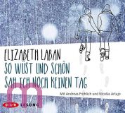 Elizabeth LaBan, So wst und schn sah ich noch keinen Tag