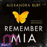 Alexandra Burt, Remember Mia