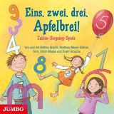 Eins, zwei, drei, Apfelbrei!: Zahlen-Singsang-Spiele