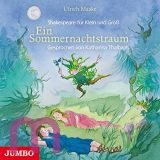 Ulrich Maske, Shakespeare fr Klein und Gro: Ein Sommernachtstraum