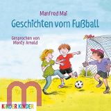 Manfred Mai, Geschichten vom Fuball