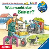 Wieso? Weshalb? Warum? - junior Was macht der Bauer