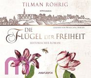 Tilman Rhrig, Die Flgel der Freiheit