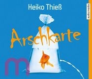 Heiko Thie, Arschkarte