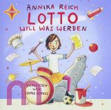 Annika Reich, Lotto will was werden