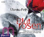 Monika Feth, Blutrosen