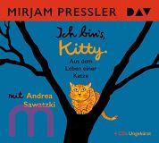 Mirjam Pressler, Ich bin's, Kitty. Aus dem Leben einer Katze