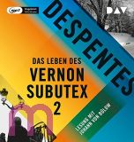 Virginie Despentes, Das Leben des Vernon Subutex 2