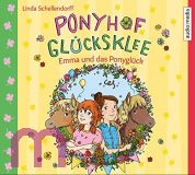 Linda Schellendorff, Ponyhof Glcksklee  Emma und das Ponyglck