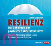 Christina Berndt, Resilienz. Das Geheimnis der psychischen Widerstandskraft