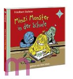 Friedbert Stohner, Minzi Monster in der Schule