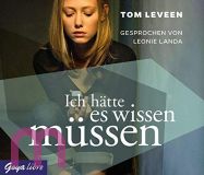 Tom Leeven, Ich htte es wissen mssen