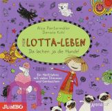 Alice Pantermller, Mein Lotta-Leben. Da lachen ja die Hunde