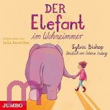 Sylvia Bishop, Der Elefant im Wohnzimmer