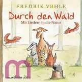 Frederik Vahle, Durch den Wald