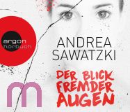 Andrea Sawatzki, Der Blick fremder Augen