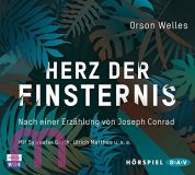 Orson Welles, Herz der Finsternis Hrspiel