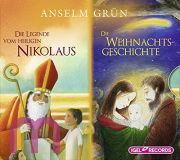 Anselm Grn, Die Legende vom Heiligen Nikolaus / Die Weihnachtsgeschichte