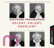 Gertrude Pressburger, Gelebt, erlebt, berlebt